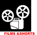 FILMS &SHORTS